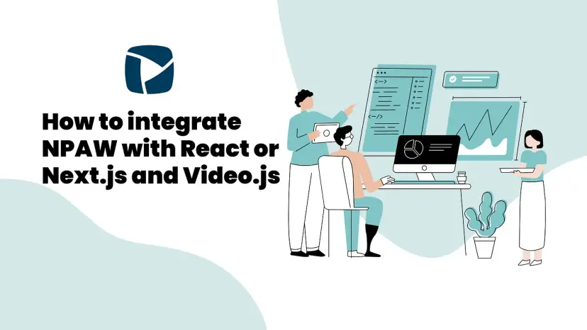 How to integrate NPAW with React or Next.js and Video.js